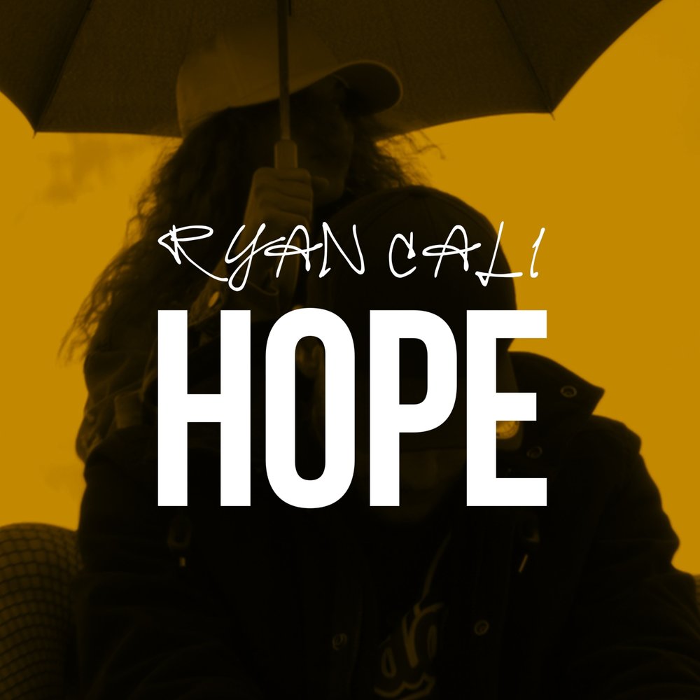 Hope слушать. Песня hope. Обложка песни hope. Ryan Cali. Хоуп песня.