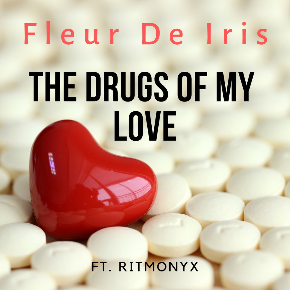 Love listen. Love fleur. Love drugs.