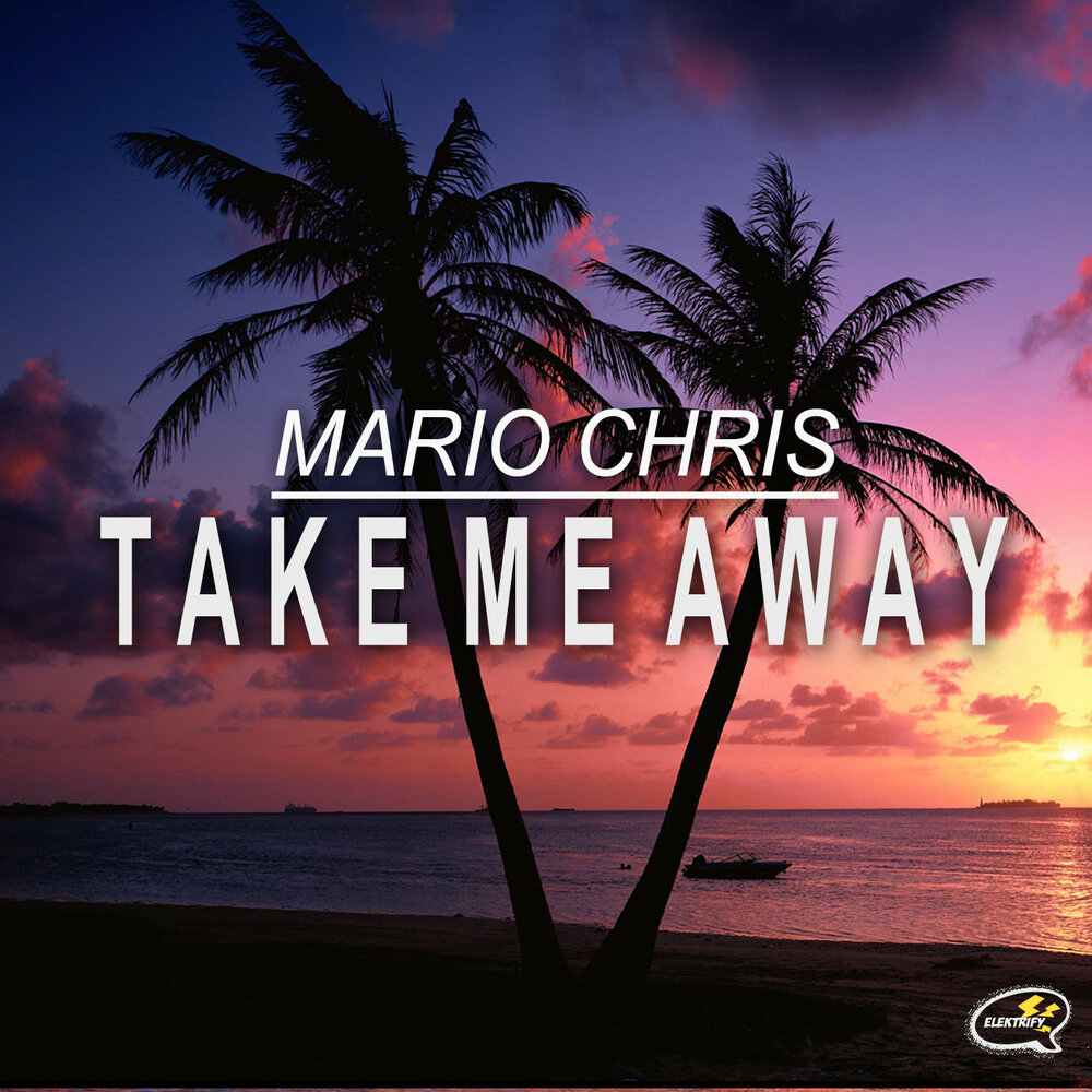 Take me away. Away ава. Mario Chris mellowmaniac poster. Take me away to Paradise.