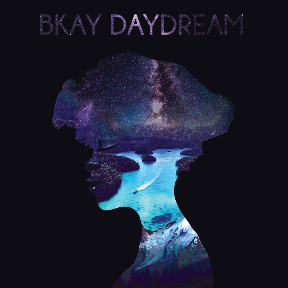 Day dream. Bkay.