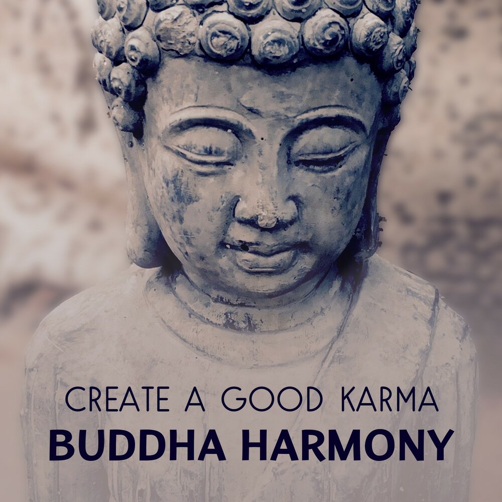 Карма buda. Гармония Будда. Карма Будда. Будда Вселенная. Buddha Karma слушать.