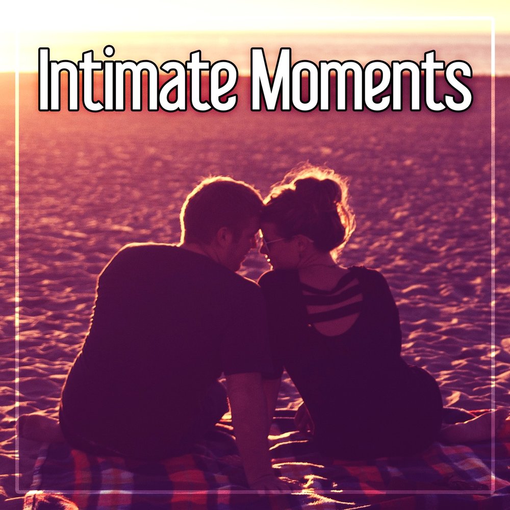 Intimate moments. Альбом intimate moments.