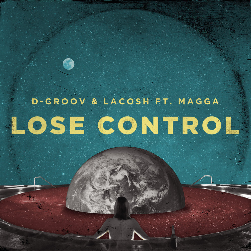 Make you lose control. Lose Control.