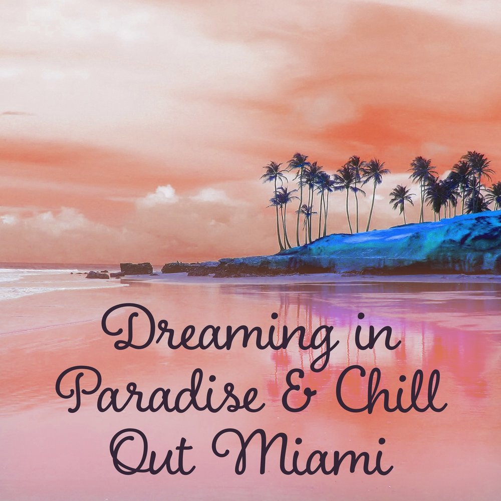 Paradise Chill. Water Chill Paradise. The Chill. Only Chill.