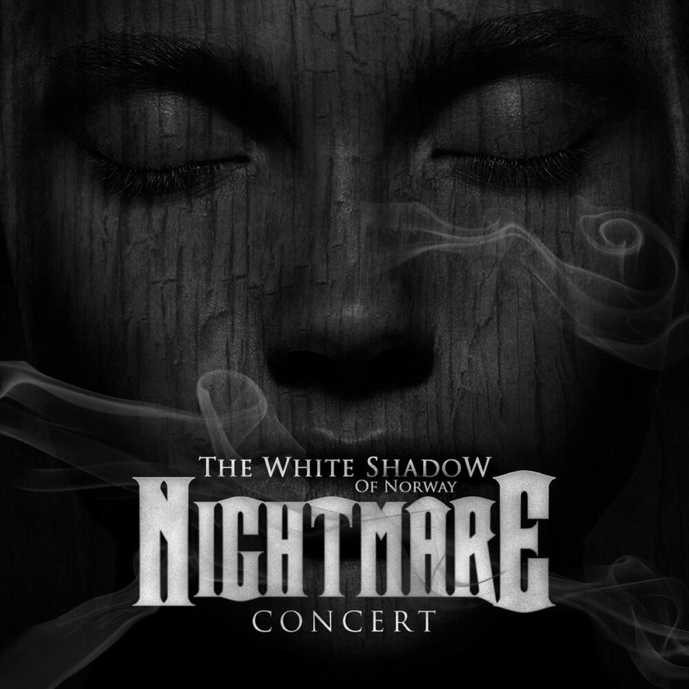 The White Shadow. The White Shadow of Norway. Nightmare Concert. The Shadows слушать.