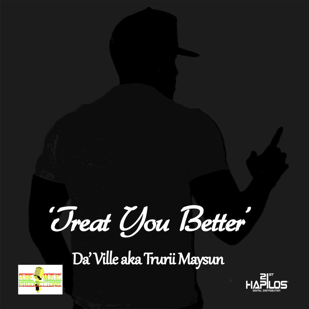 Better singles. Treat you better. You da best.