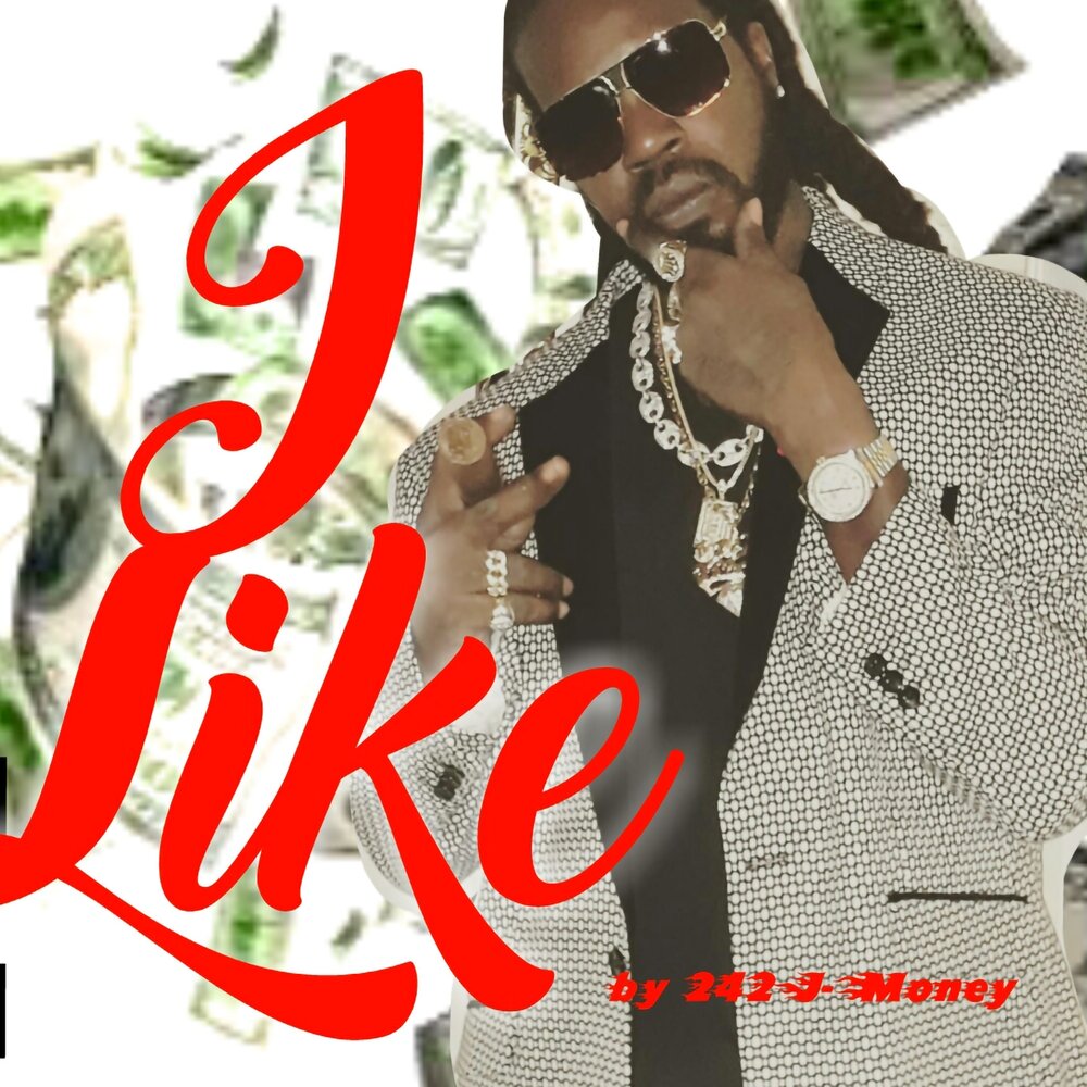 One like money. J money. I like to listen...Rap Music.