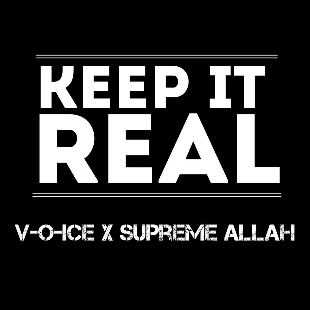 Keep It Real Supreme Allah, V-O-Ice слушать онлайн на Яндекс Музыке.