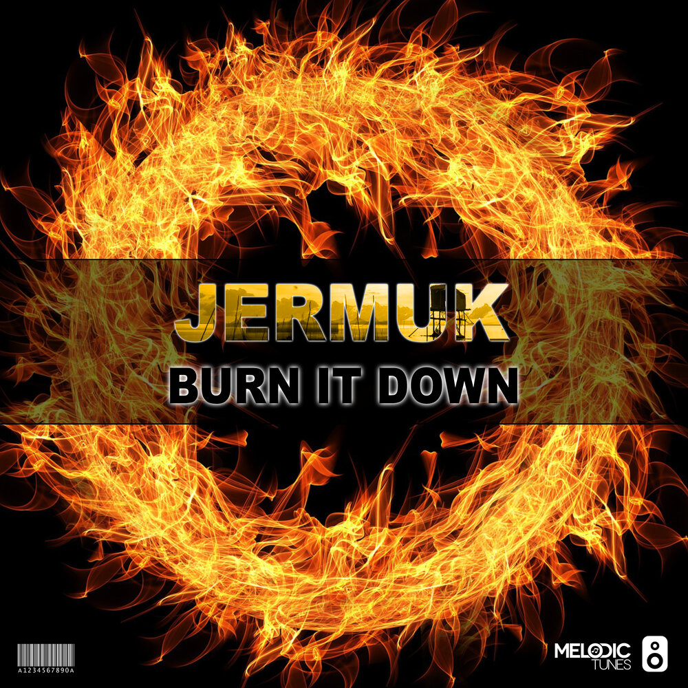 Burn it down. Burn it down надпись. Burn песня. Burn it up.