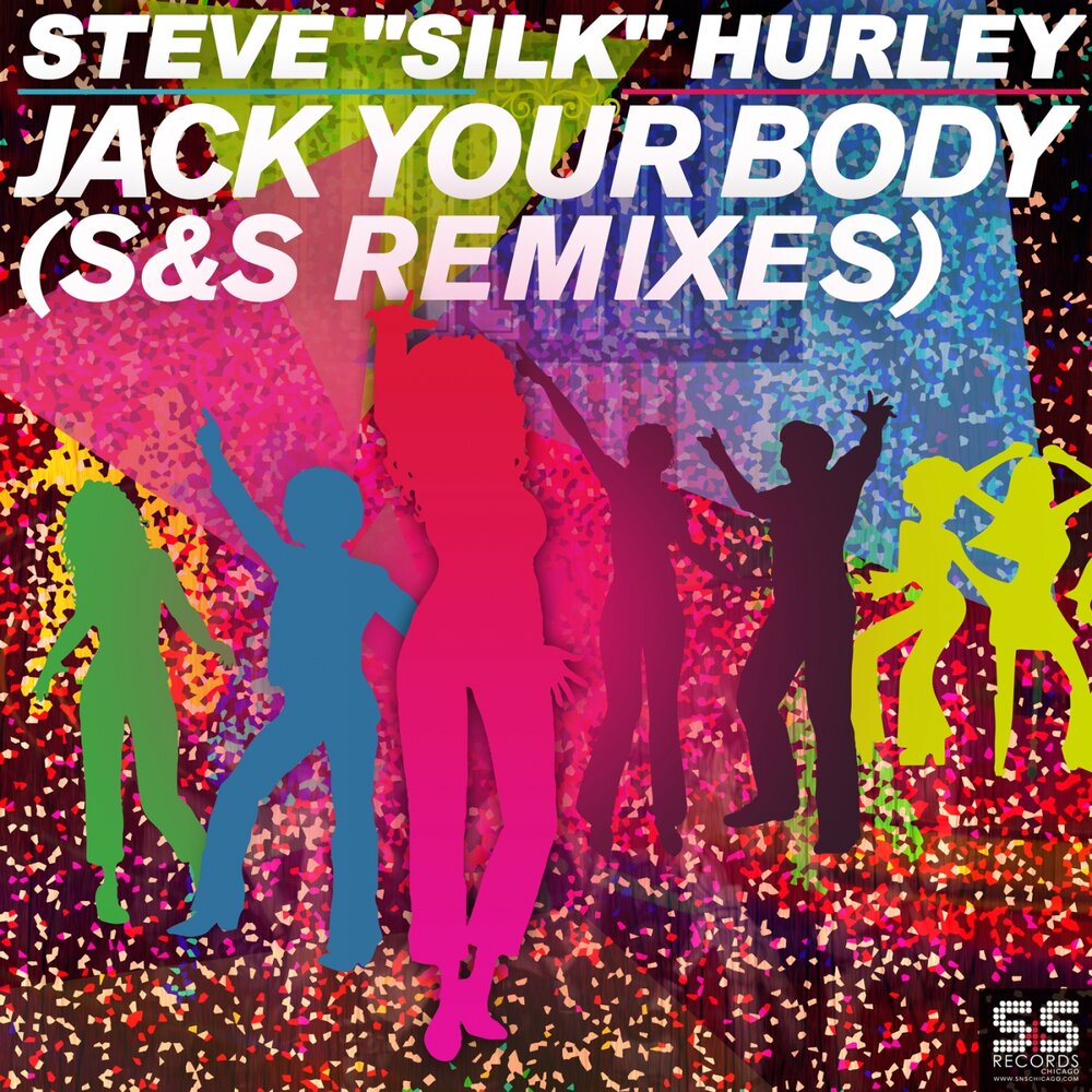 Песня your body. Steve Silk Hurley. Body Remix. Steve Remix. Your body.