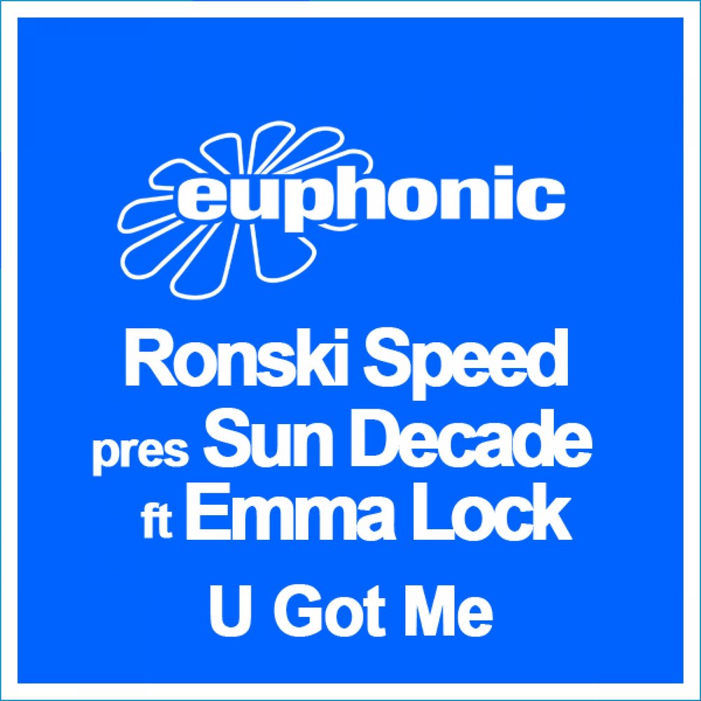 Песня ю спид. Ronski Speed. Emma Lock. I got. Sonorous — Protonic (Ronski Speed's Sun decade Remix) релиз.