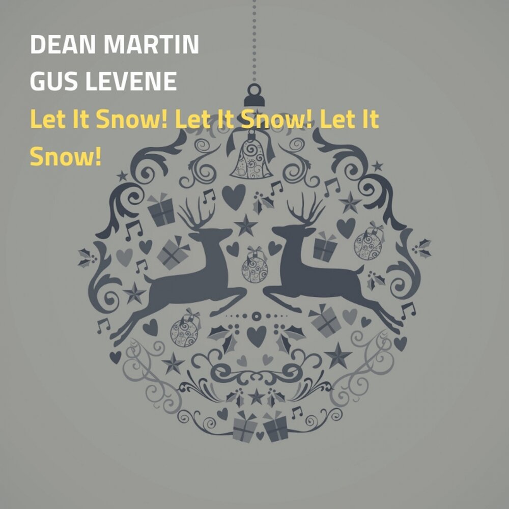 Dean martin let it snow перевод. Dean Martin, Gus Levene. Dean Martin - Let it Snow! Let it Snow! Let it Snow!. Dean_Martin_Gus_Levene_Let_it_Snow_Let_it_Snow_Let_it_Snow. Lead the Snow Dean Martin.