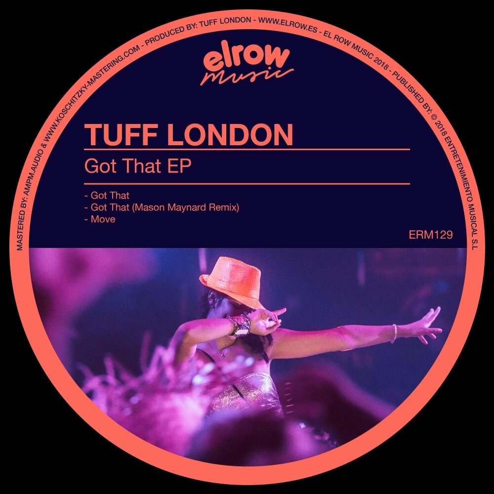 We got to london. Tuff London - 25 Cents. Tuff London Steve Edwards Front line. Elrow Music Ep. Elrow Music.