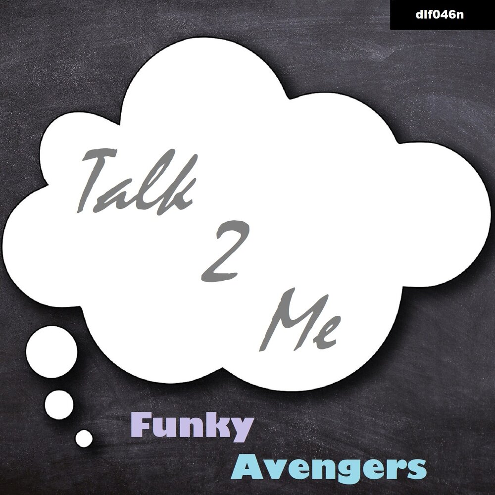 Talk альбом. Funky Avengers- i wanna be your Heartbeat.