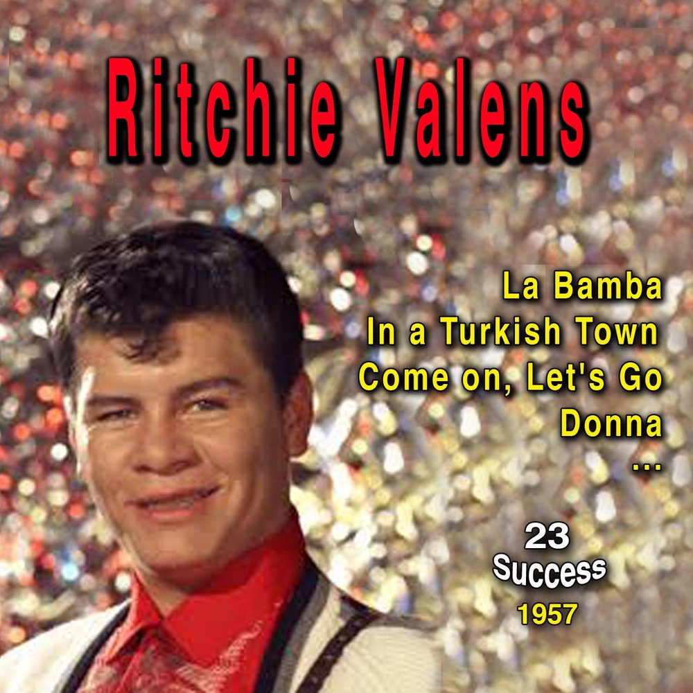 Ritchie Valens come on, Let's go. La Bamba we belong together. Ritchie Valens Donna la Bamba Single. Лабамба песня слушать.