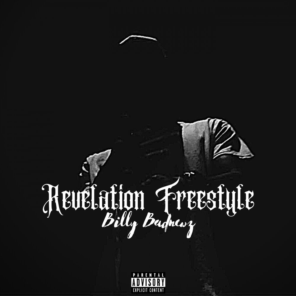 Revelation Freestyle Billy Badnewz, Wanted Villain слушать онлайн бесплатно...