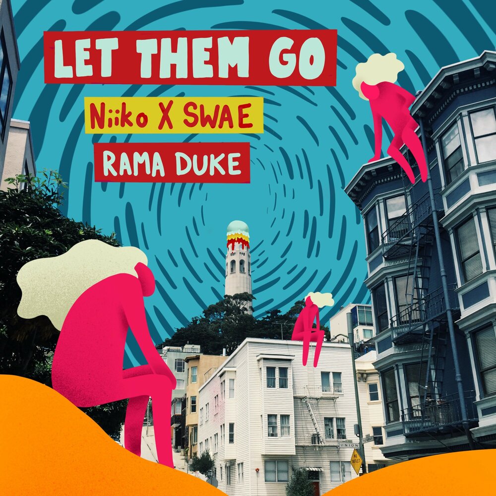 Go them. Niiko x swae typical love. let them go+illegal.