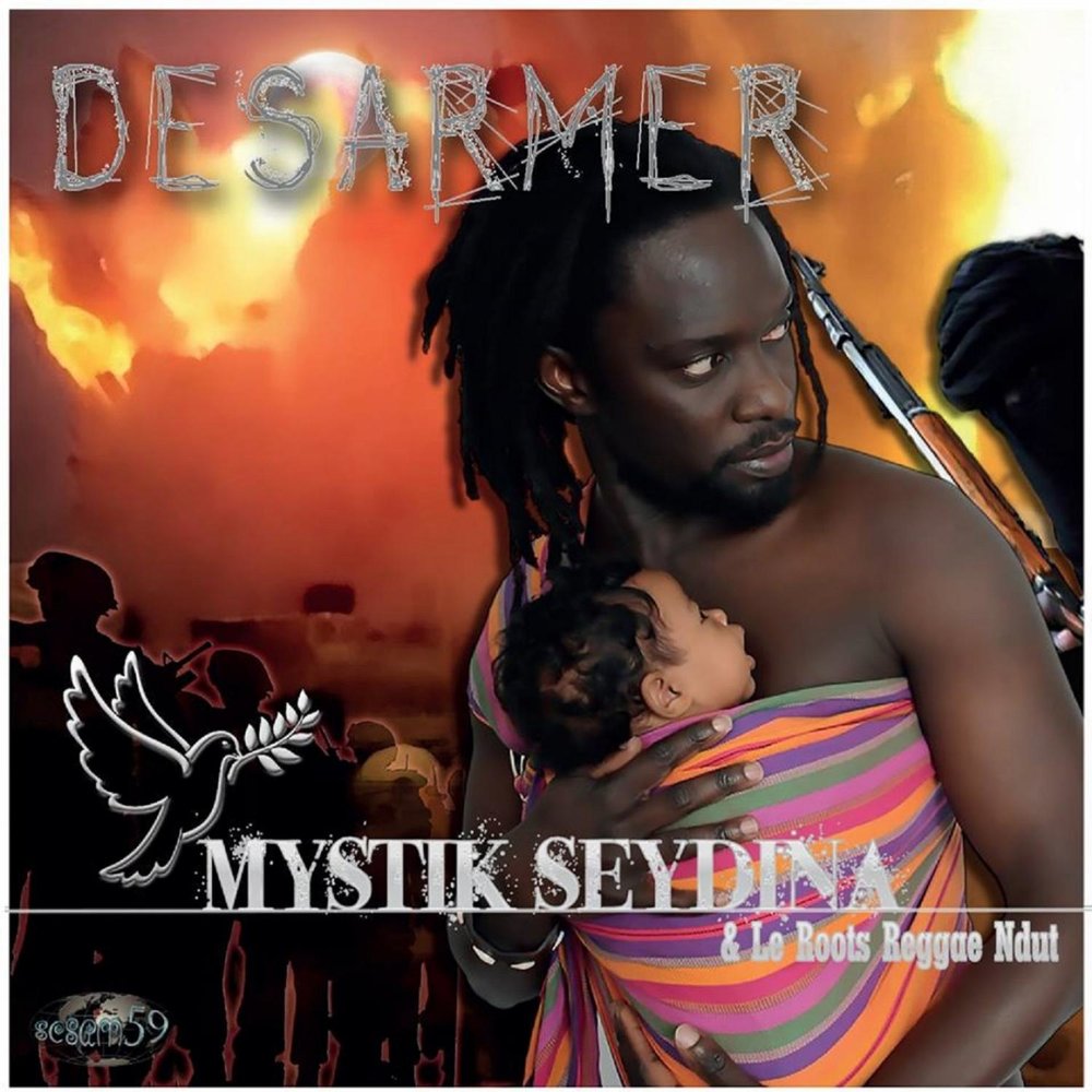   Mystik Seydina & Le Roots Reggae Ndut - Désarmer M1000x1000
