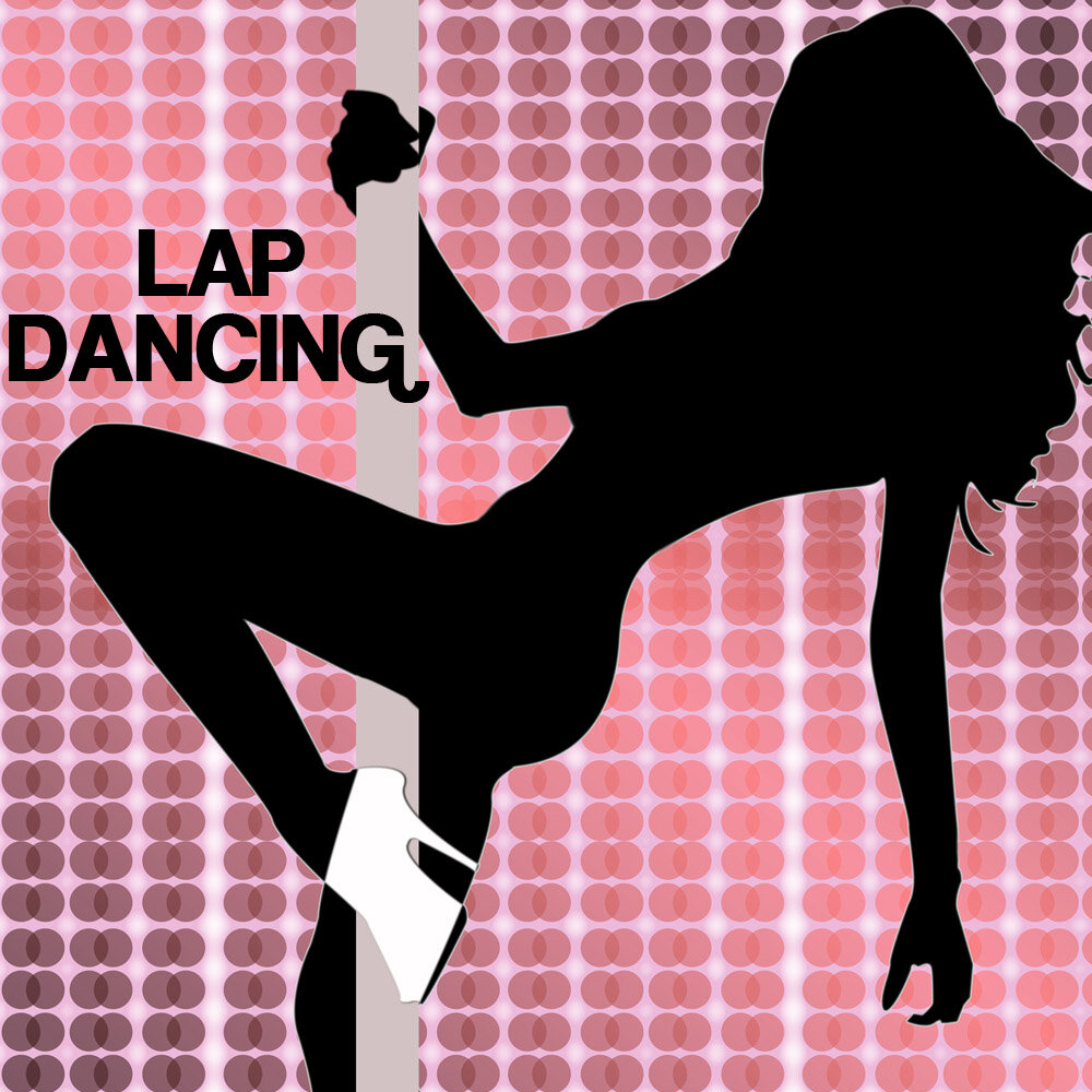 Lap Dancer.