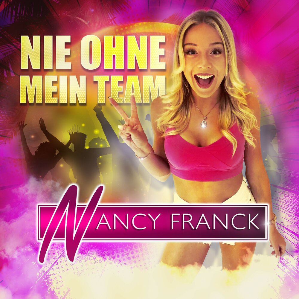 Nancy Franck альбом Nie ohne mein Team слушать онлайн бесплатно на Яндекс М...
