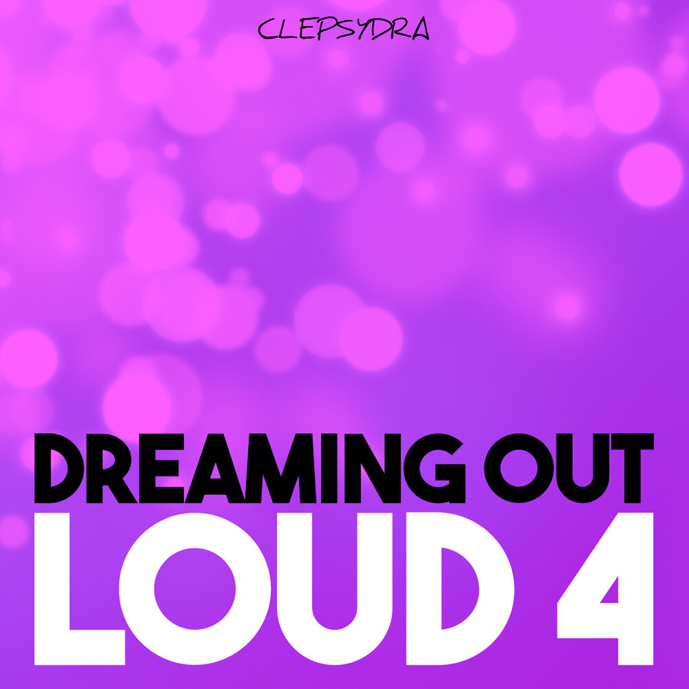 Dreaming out Loud.