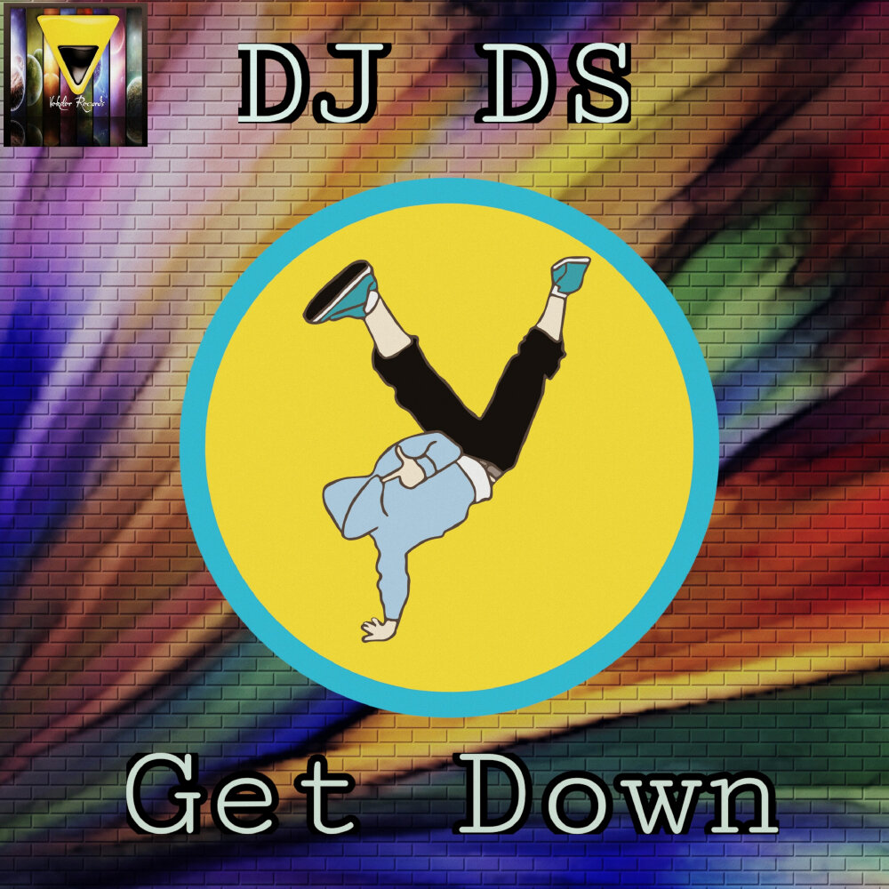Get get down dj. Get down. ds get.