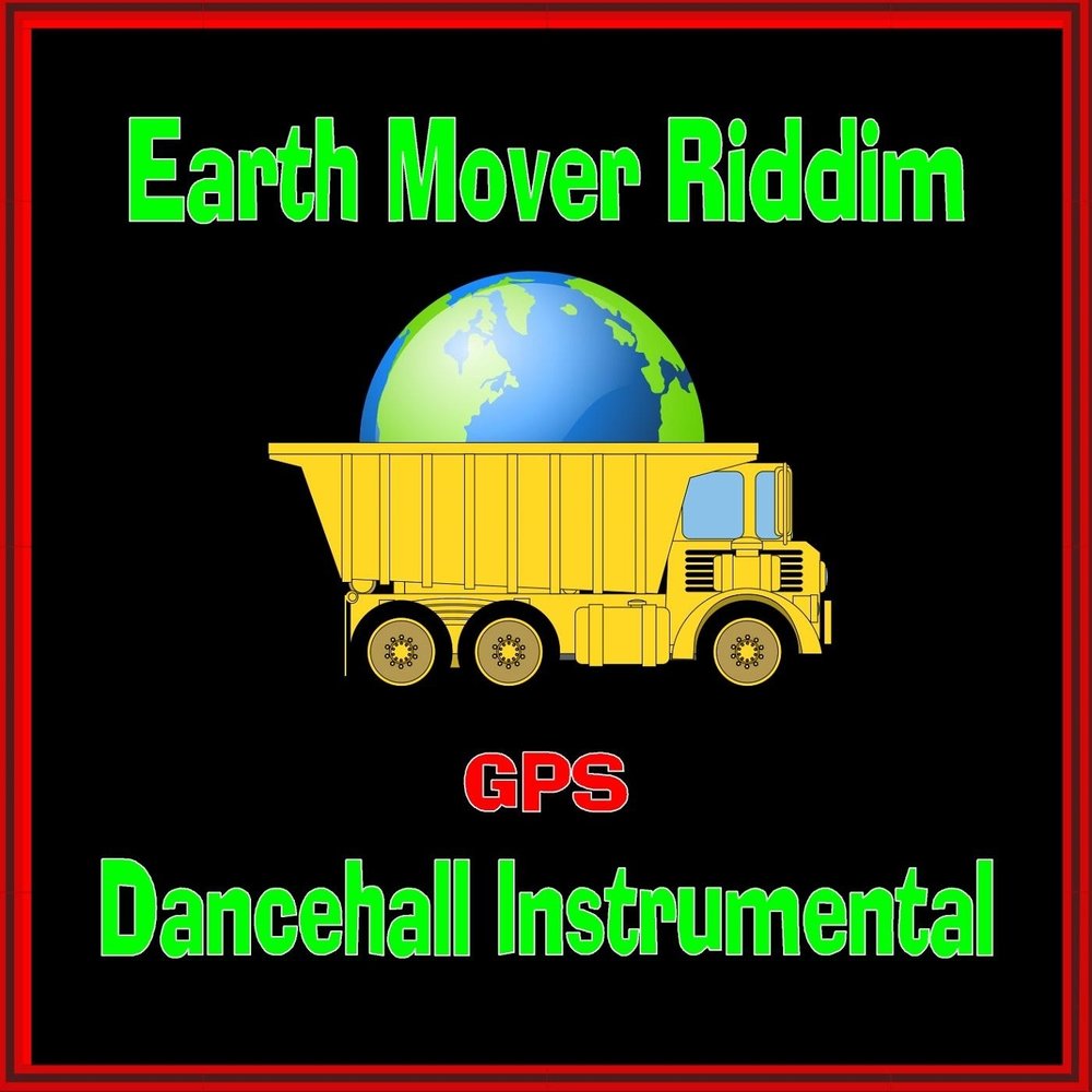 Earth moving. Earth move.