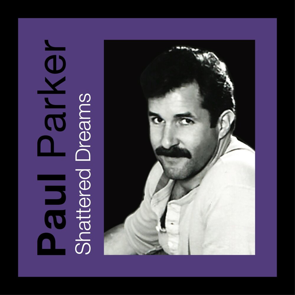 Just a dream paul. Paul Parker певец. Paul Parker обложка. Paul Parker фото. Paul Parker - too much to Dream.