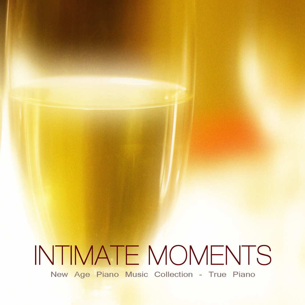 Альбом intimate moments. Intimate moments. Relax New age. True collection