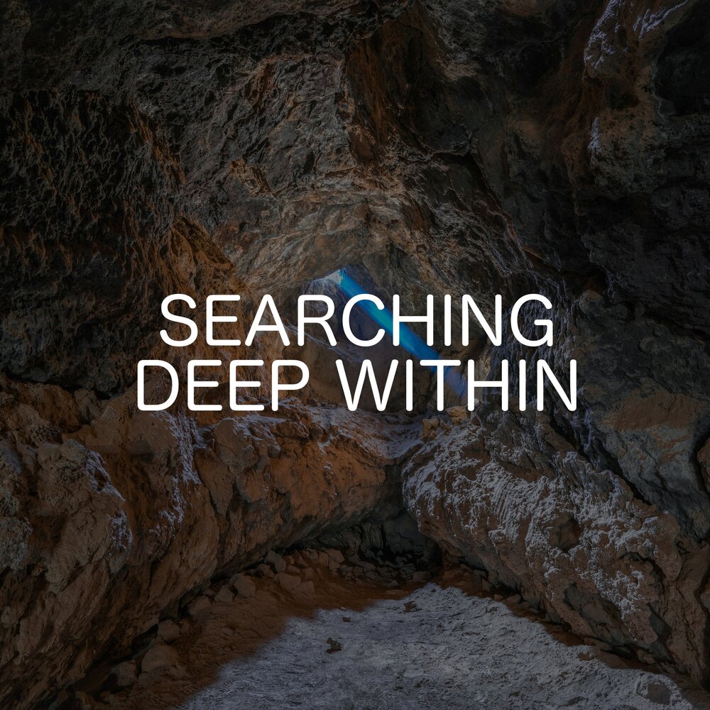 Deep within