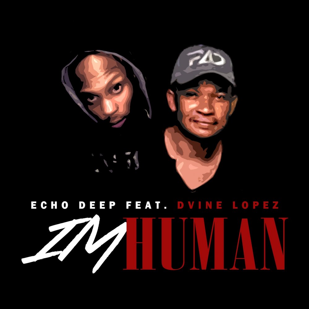 I m not human. Human Echo. I'M Human.