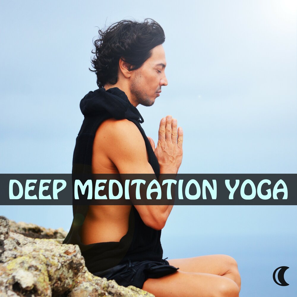 Deep meditation