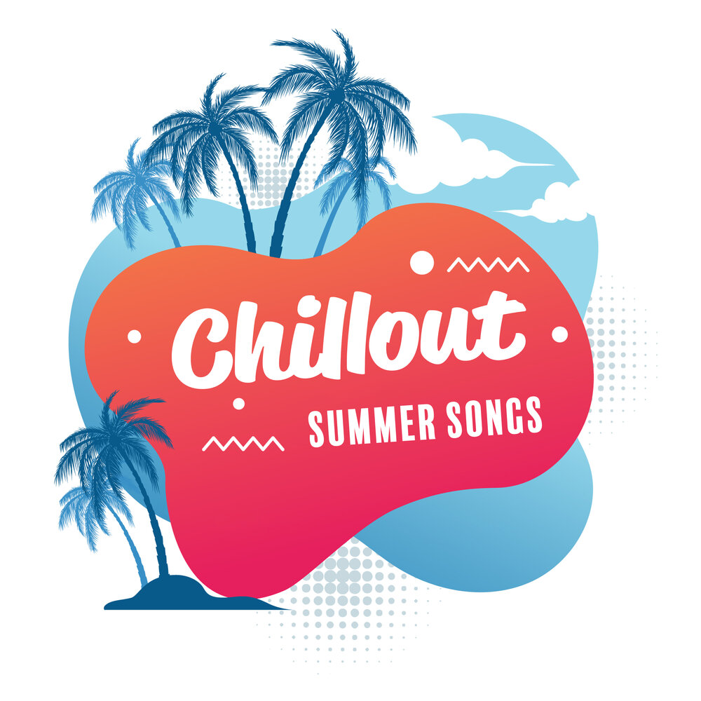 Chillout summer. Summer Chill. Ibiza Summer Hits.