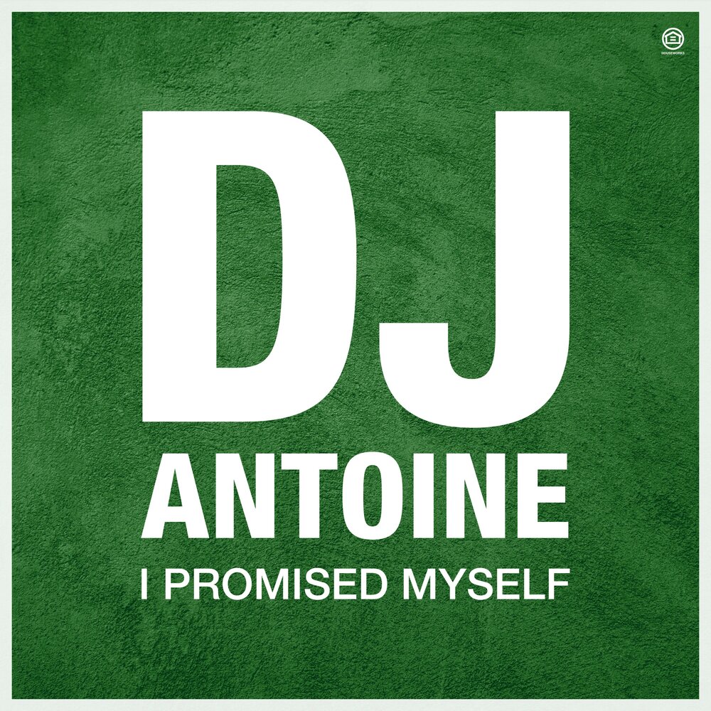 Promise to myself. DJ Antoine. DJ Antoine обложки альбомов. I promised to myself.