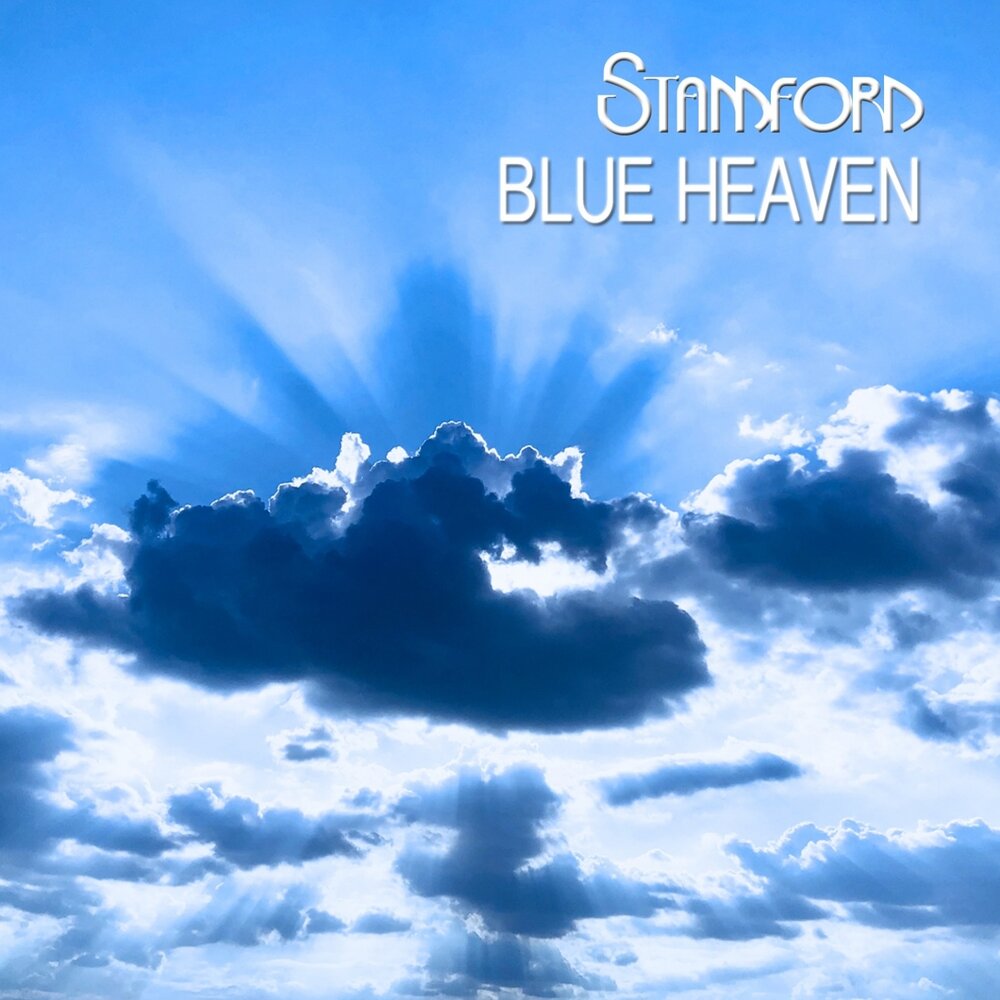 Слушать песни синее небо. Blue Heaven. Blue Heaven (Flavour). Bright Blue the Sky Song. Chill AP Blue Heaven.