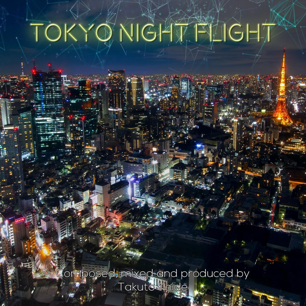 Включи tokyo. Tokyo by Night. Tokyo Night Song. Tokio Night Gin.