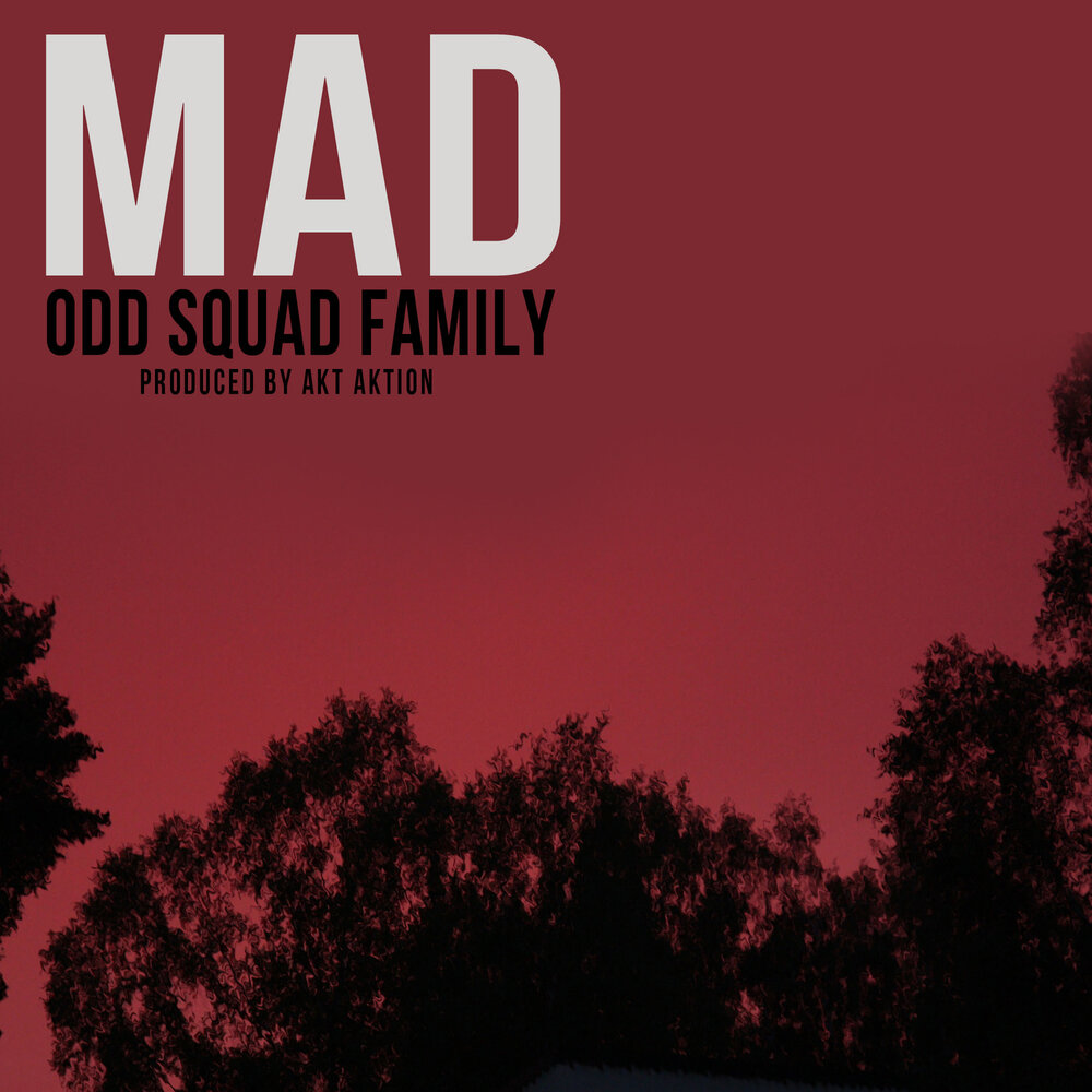 Mad слушать. Odd Squad Family.