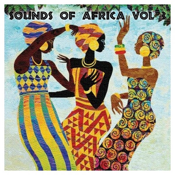  Various Artists - The Sounds Of Africa Vol. 3   M1000x1000