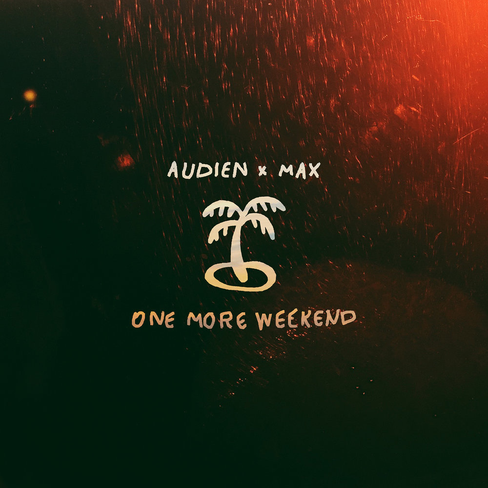 One more weekend. Уикенд альбом fm. One more плейлист. Audien.