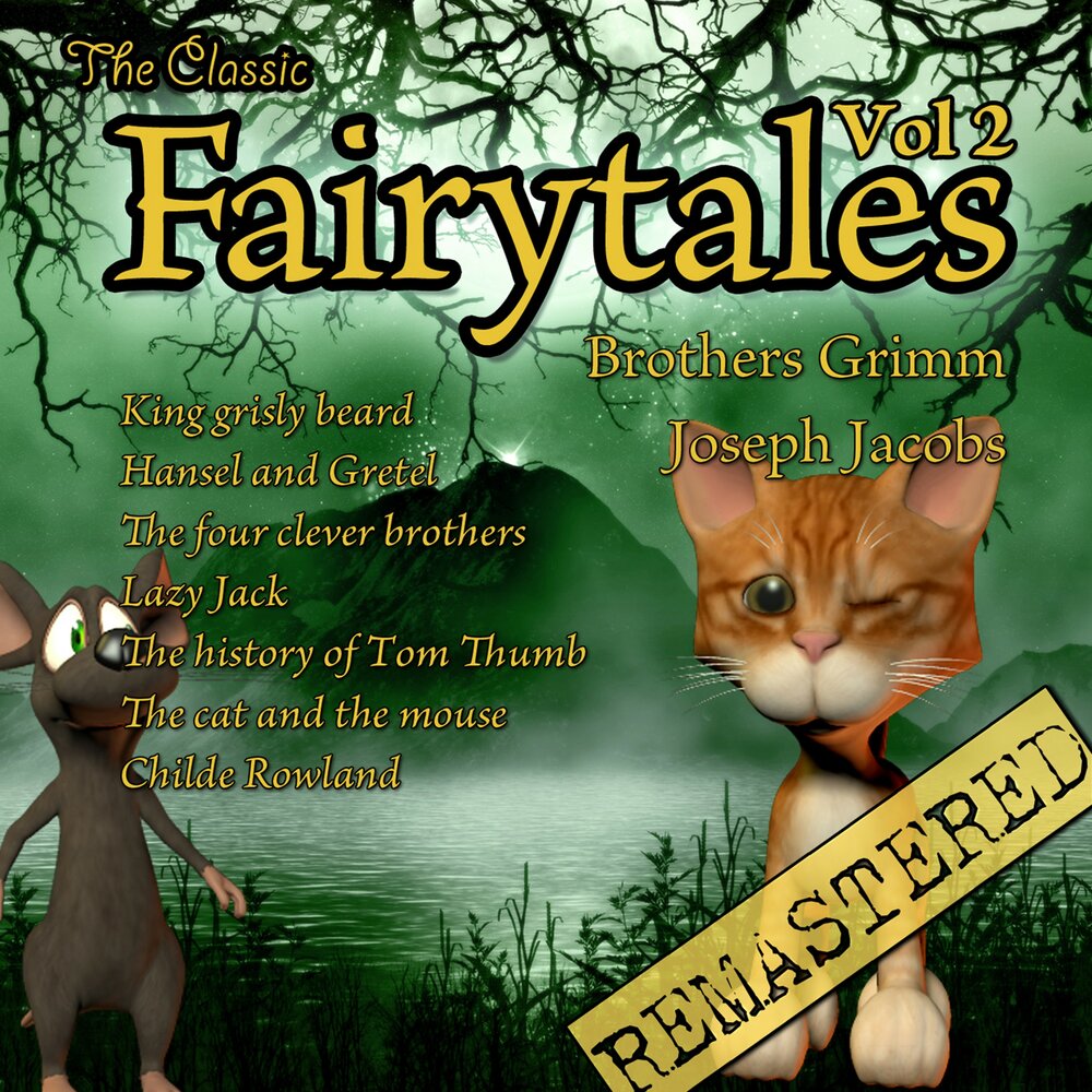 Аудиокнига братья гримм. Grimm brothers Cat. Joseph Jacobs English Fairy Tales. Johnny Cake сказка. English Classic Fairy Tales.