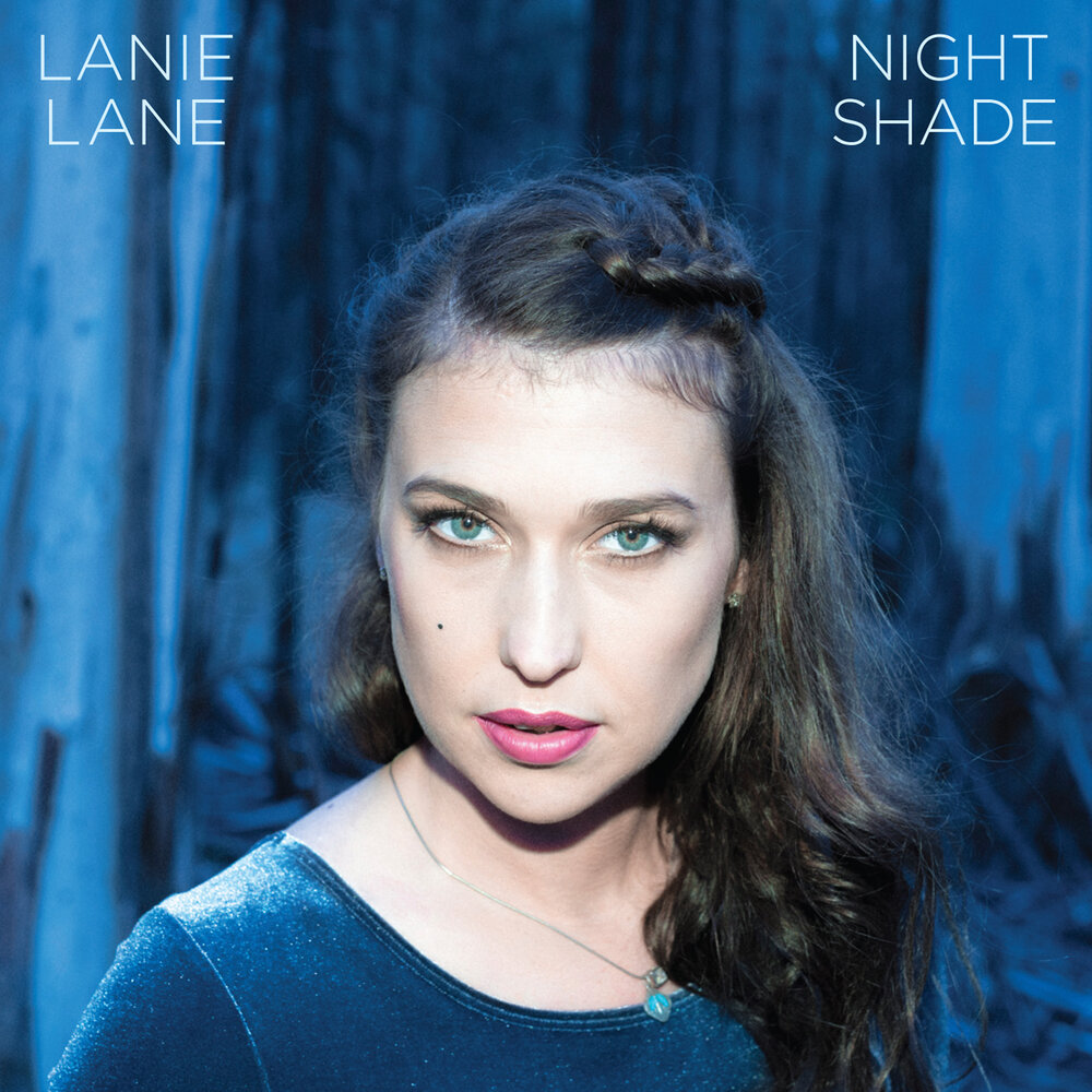 Лейна песни. Lanie Lane Night Shade  2014.