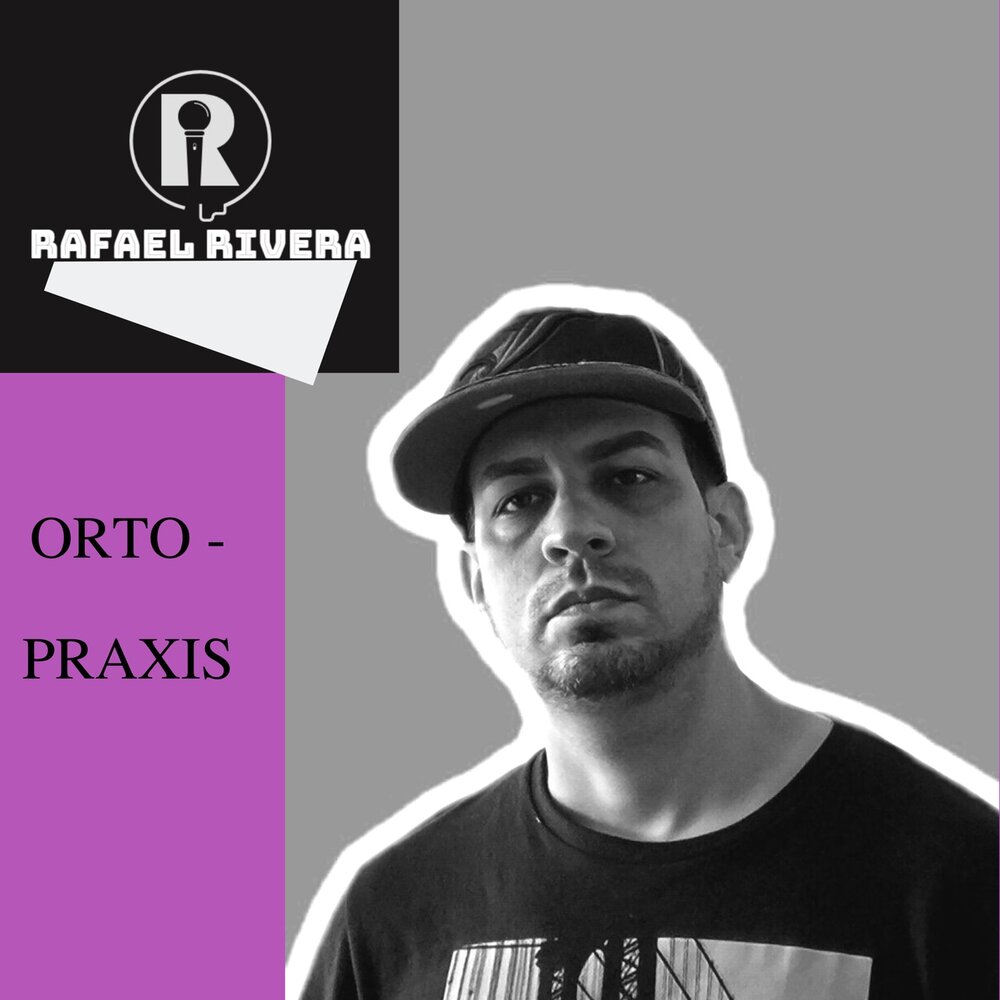 Rafael Rivera альбом Ortopraxis слушать онлайн бесплатно на Яндекс Музыке в...