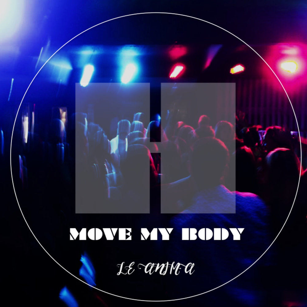 Песня move my body