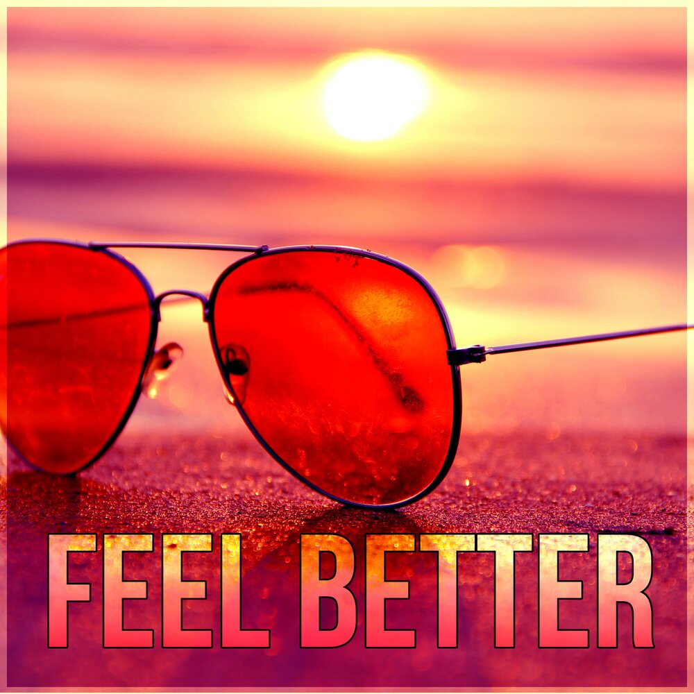 Feel better слушать. Serenity Music.