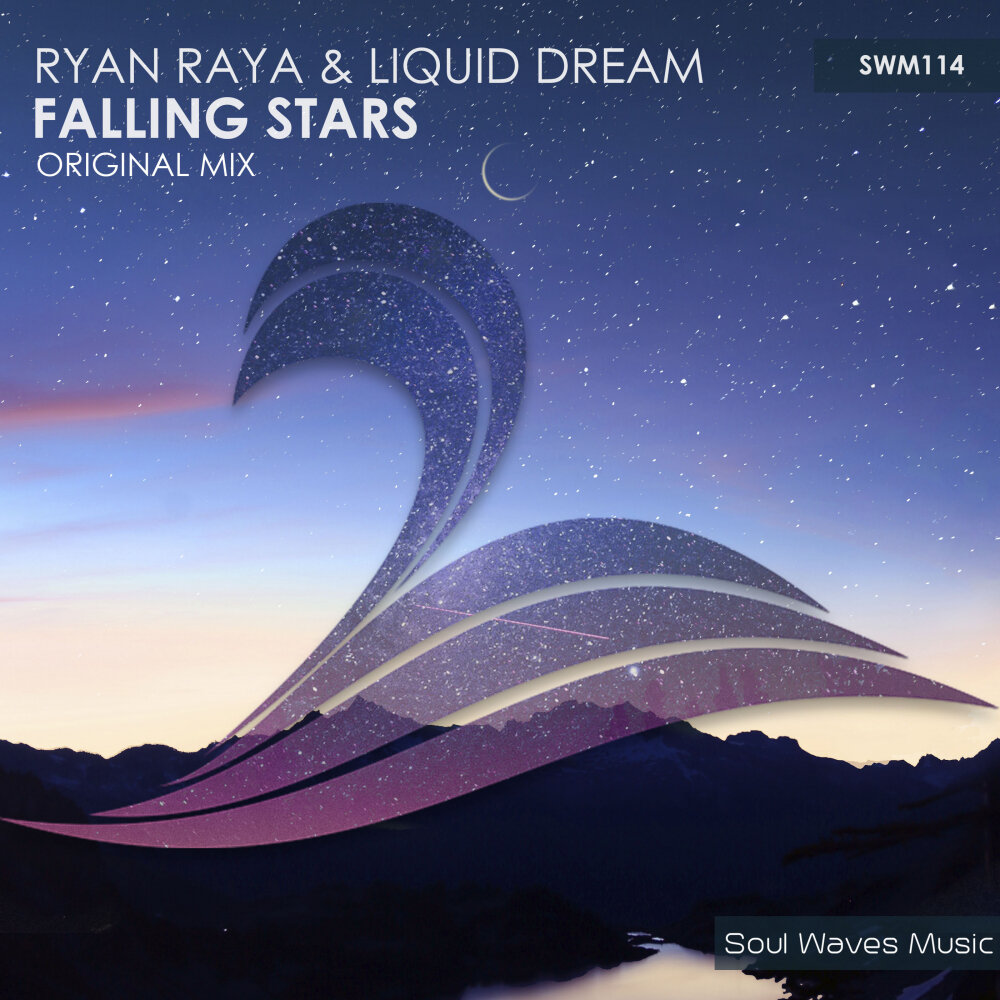 Liquid dreams. Ryan Raya. Falling Star микс. Falling Stars text. The second Wave Fallen Star.