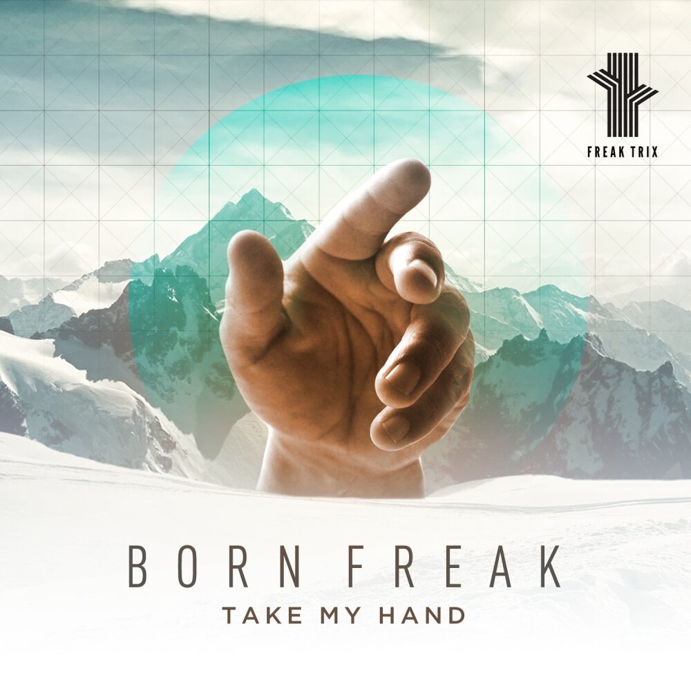 Take my hand. Take my hand песня. Album Art take my hand. Take my hand рayl слушать онлайн бесплатно. Born Freak twitter.