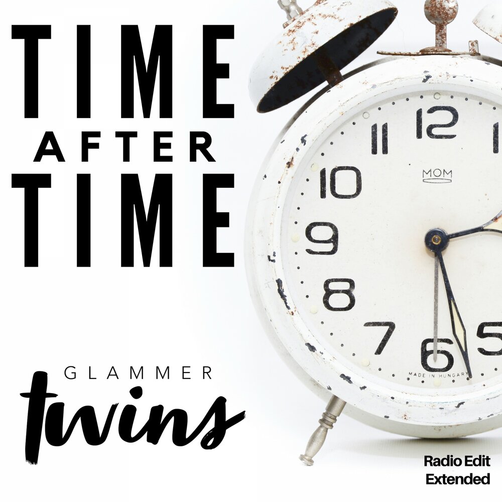 Тайм ту тайм песня. Альбом time. after время. тайм афтер тайм песня. time twins.