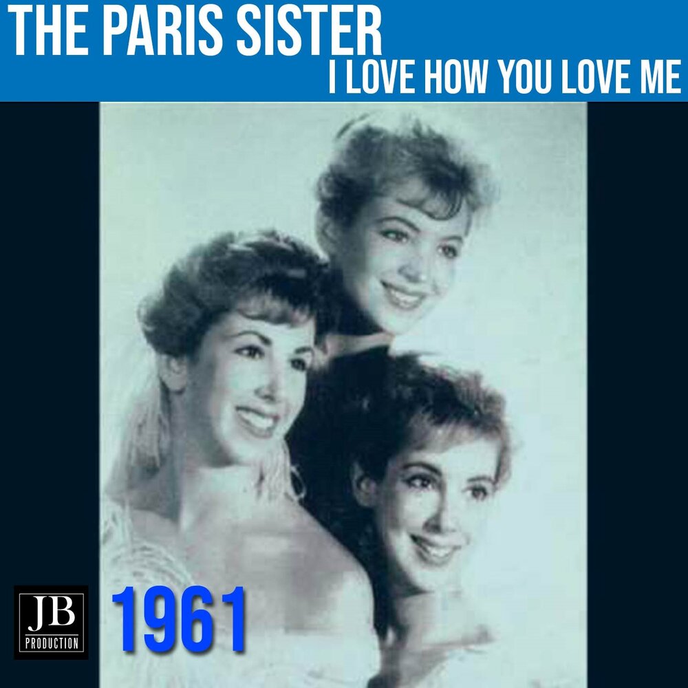 Paris sisters. Paris sisters i Love how you Love me. Paris sisters - i Love how you Love me LP. Clarissa first album. Папини Систерс альбомы.