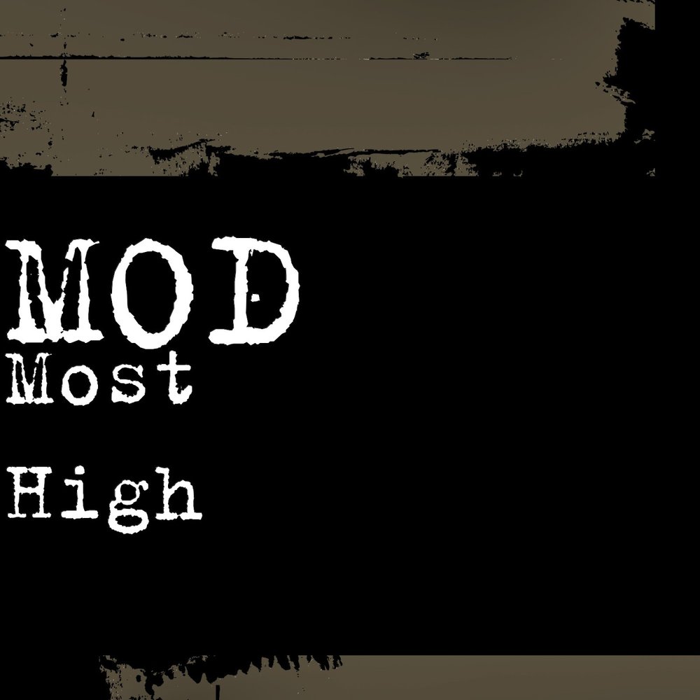 Mod песни. More higher. Слушать хает