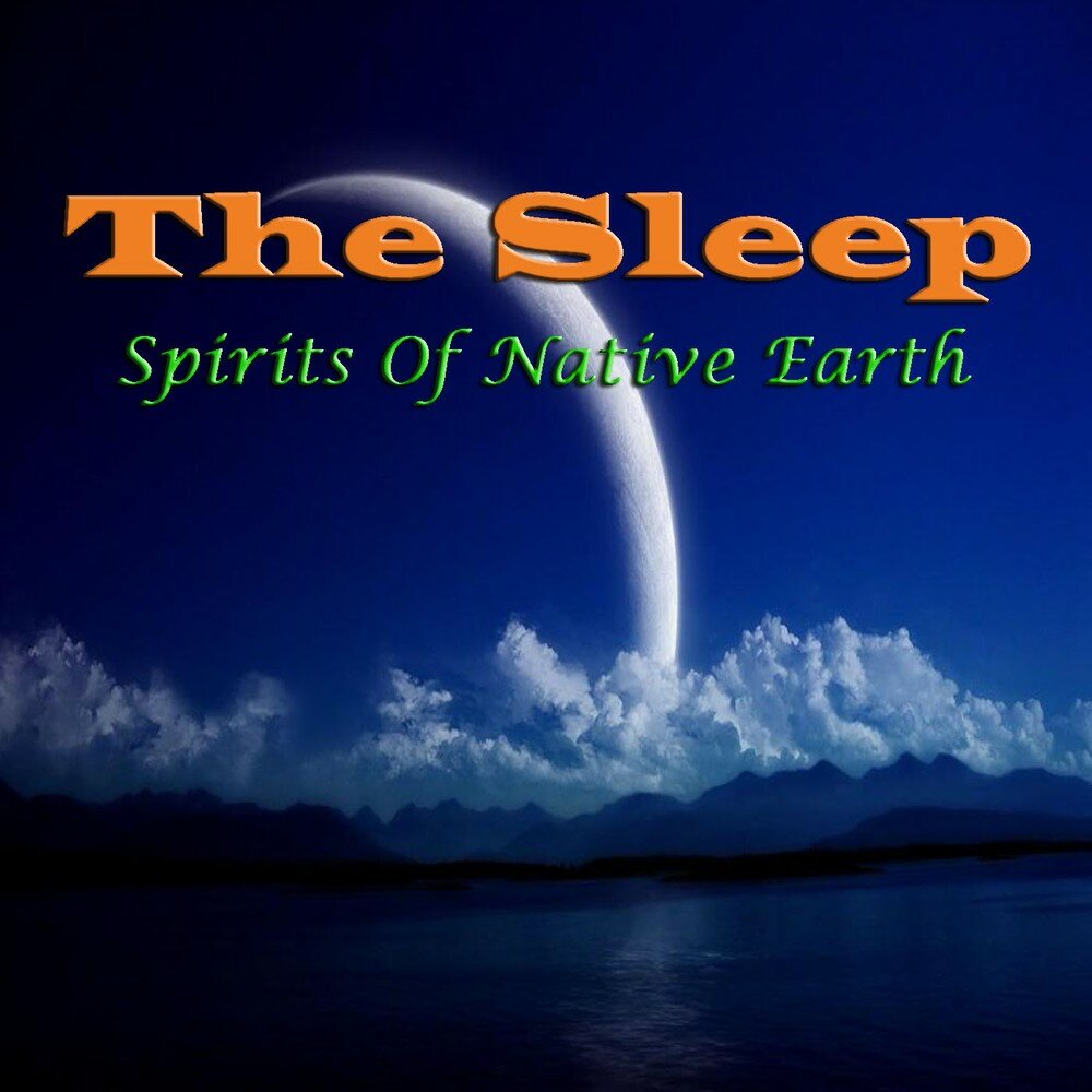 Listen spirits. Heaven and Earth слушать. Sleep Spirit. Spirits.